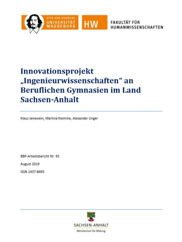 					Ansehen Bd. 93 (2019): Jenewein, Klaus / Klemme, Martina / Unger, Alexander: Innovationsprojekt "Ingenieurwissenschaften" an Beruflichen Gymnasien in Sachsen-Anhalt
				