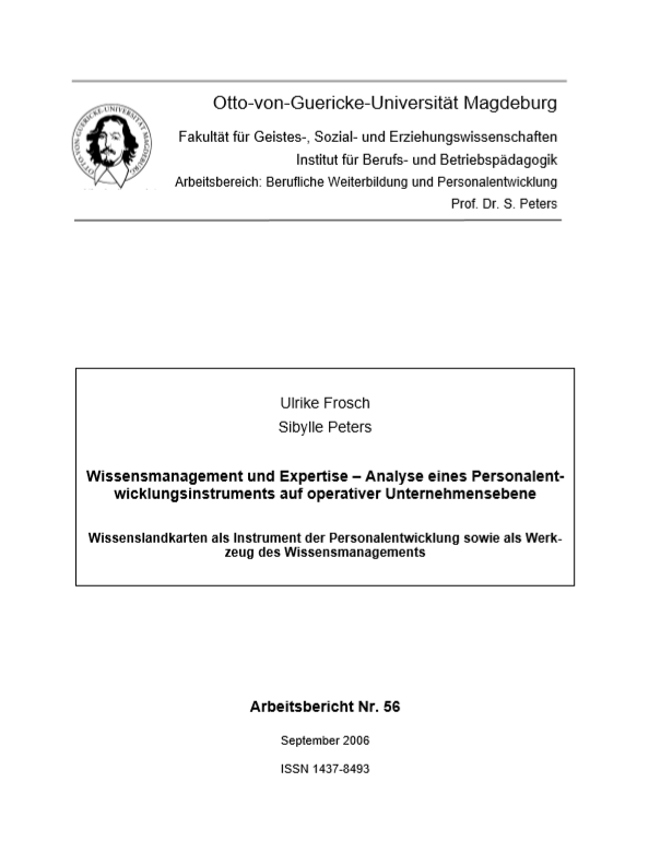 					View Vol. 56 (2016): Frosch, Ulrike: Wissensmanagement und Expertise - Analyse eines Personalentwicklungsinstruments auf operativer Unternehmensebene
				