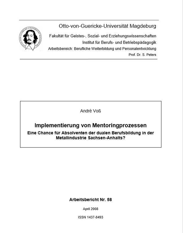 					Ansehen Bd. 58 (2008): Voß, Andrè: Implementierung von Mentoringprozessen
				
