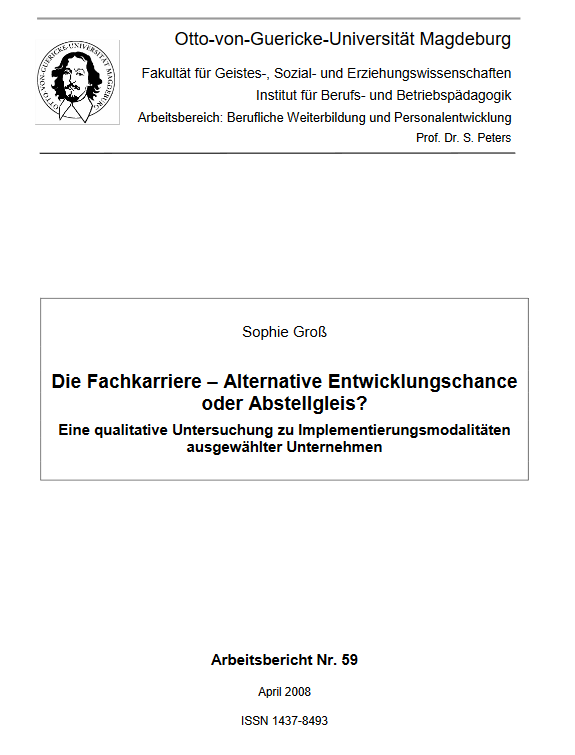 					Ansehen Bd. 59 (2008): Groß, Sophie: Die Fachkarriere - Alternative Entwicklungschance oder Abstellgleis?
				