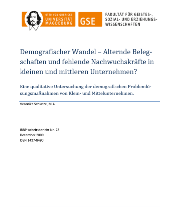 					Ansehen Bd. 73 (2009): Schlasze, Veronika: Demografischer Wandel - Alternde Belegschaften und fehlende Nachwuchskräfte in kleinen und mittleren Unternehmen?
				