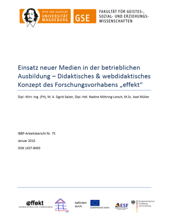 					View Vol. 75 (2010): Salzer, Sigrid / Möhring-Lotsch, Nadine / Müller, Axel: Einsatz neuer Medien in der betrieblichen Ausbildung
				