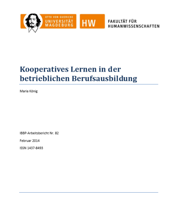 					Ansehen Bd. 82 (2014): König, Maria: Kooperatives Lernen in der betrieblichen Berufsausbildung
				