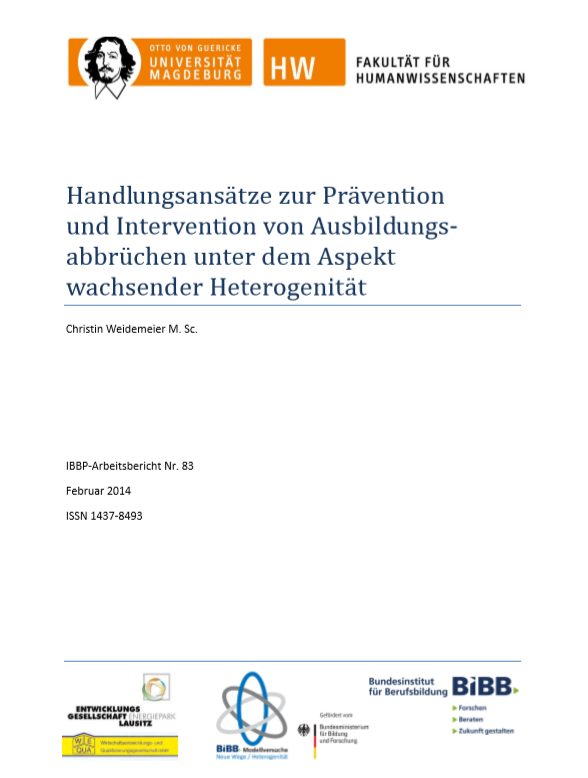 					View Vol. 83 (2014): Weidemeier, Christin: Handlungsansätze zur Prävention und Intervention von Ausbildungsabbrüchen unter dem Aspekt wachsender Heterogenität
				
