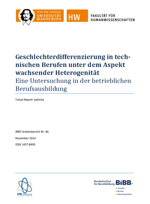 					View Vol. 84 (2014): Nepom'yashcha, Yuliya: Geschlechterdifferenzierung in technischen Berufen unter dem Aspekt wachsender Heterogenität
				