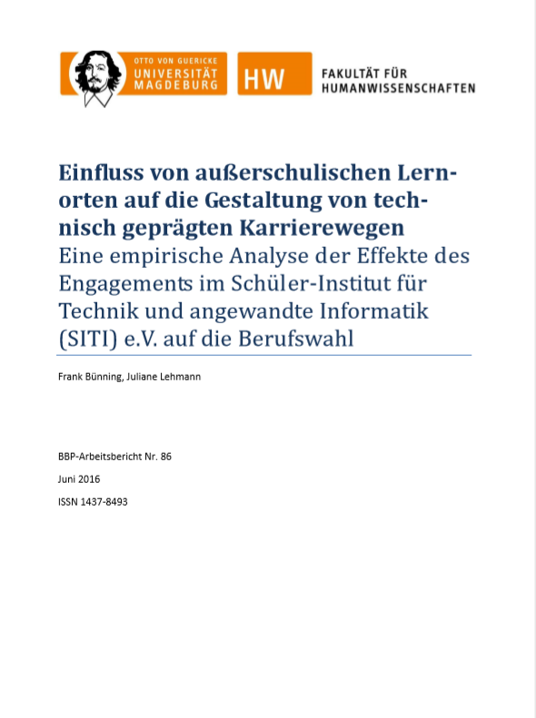 					View Vol. 86 (2016): Bünning, Frank / Lehmann, Juliane: Einfluss von außerschulischen Lernorten auf die Gestaltung von technisch geprägten Karrierewegen
				