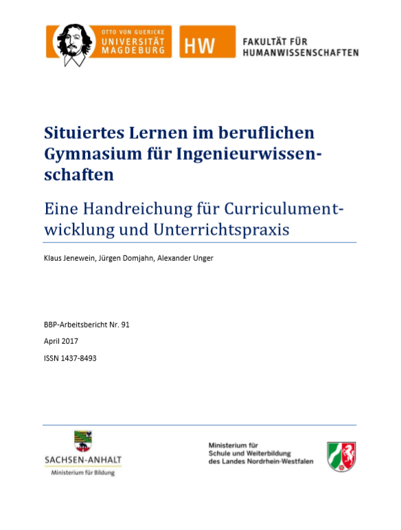 					View Vol. 91 (2017): Jenewein, Klaus / Domjahn, Jürgen / Unger, Alexander: Situiertes Lernen im beruflichen Gymnasium für Ingenieurwissenschaften
				