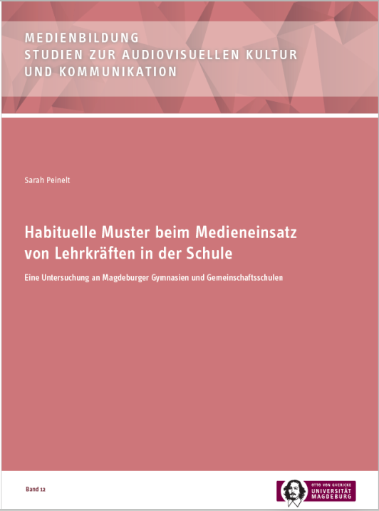 					Ansehen Bd. 12 (2022): Peinelt, Sarah: Habituelle Muster beim Medieneinsatz von Lehrkräften in der Schule :  eine Untersuchung an Magdeburger Gymnasien und Gemeinschaftsschulen
				