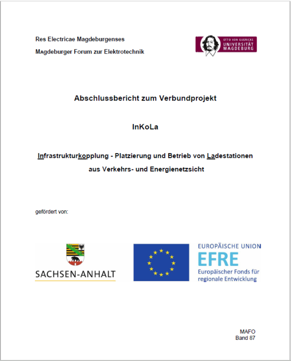 					Ansehen Bd. 87 (2022): Abschlussbericht zum Verbundprojekt InKoLa : Infrastrukturkopplung - Platzierung und Betrieb von Ladestationen aus Verkehrs- und Energienetzsicht
				