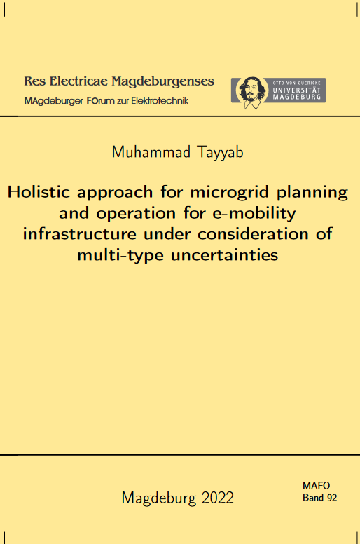 					Ansehen Bd. 92 (2022): Muhammad Tayyab: Holistic approach for microgrid planning and operation for e-mobility infrastructure under consideration of multi-type uncertainties
				