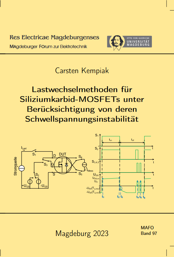					Ansehen Bd. 97 (2023): Kempiak, Carsten: Lastwechselmethoden für Siliziumkarbid-MOSFETs unter Berücksichtigung von deren Schwellspannungsinstabilität
				