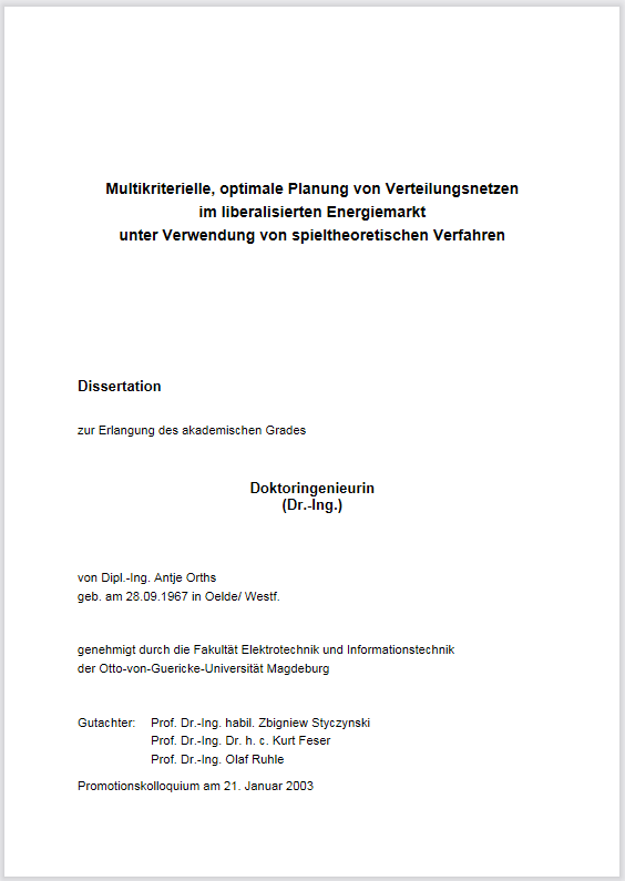 					Ansehen Bd. 1 (2003): Orths, Antje: Multikriterielle, optimale Planung von Verteilungsnetzen im liberalisierten Energiemarkt unter Verwendung von spieltheoretischen Verfahren
				